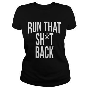 Trampa Run That Shit Back Shirt 1