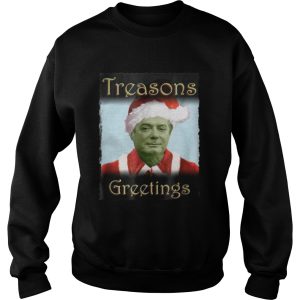 Treason Greeting Funny Santa Claus Christmas Sweatshirt 2