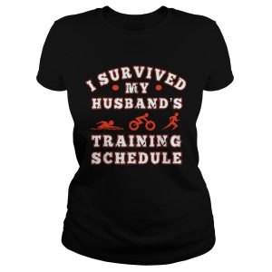 Triathlon I survived my husband's training schedule shirt 1