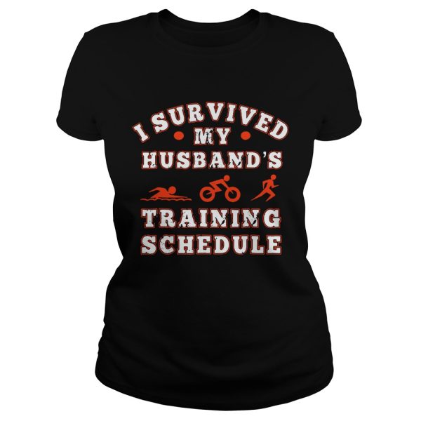 Triathlon I survived my husband’s training schedule shirt