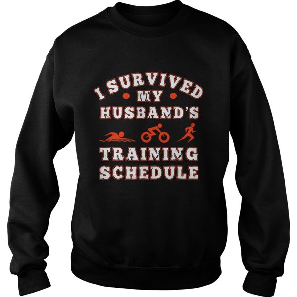 Triathlon I survived my husband’s training schedule shirt