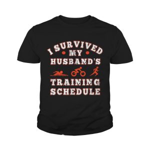Triathlon I survived my husband's training schedule shirt 4