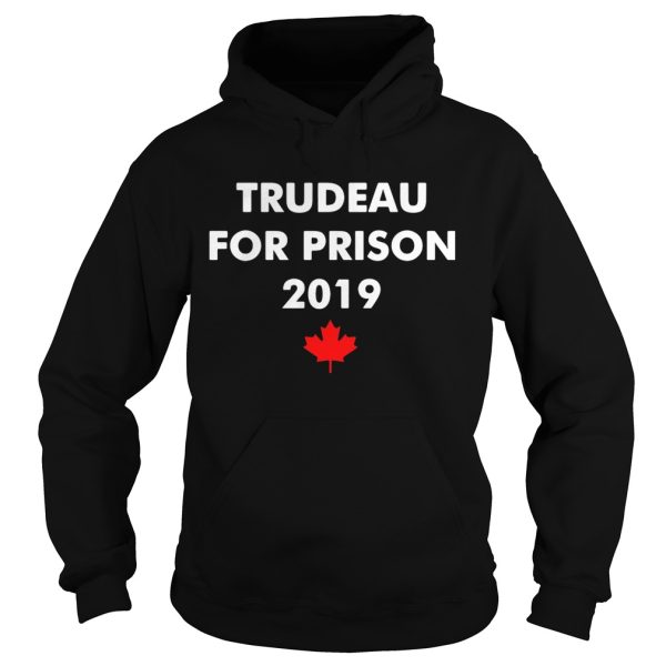 Trudeau for prison 2019 shirt