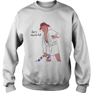 Trump Maga sorry Mericas full shirt 3