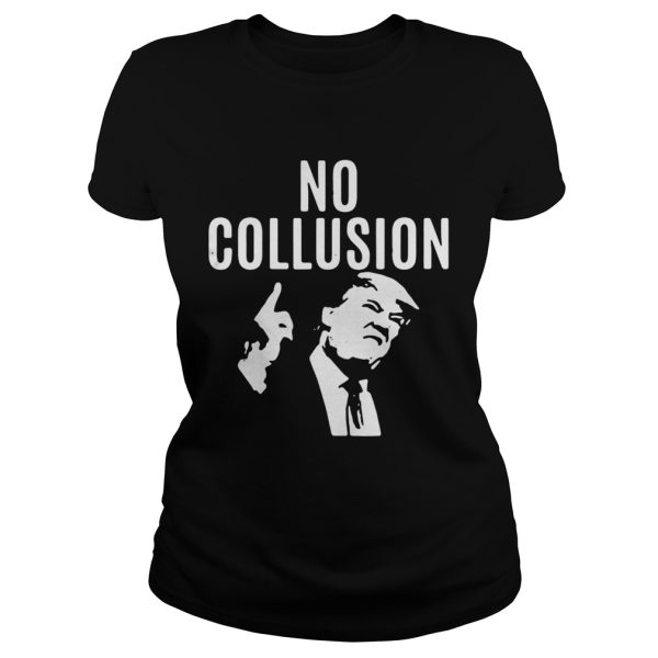 Trump No Collusion shirt