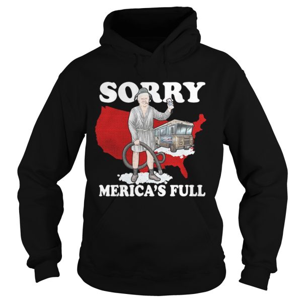 Trump Shitters full sorry Mericas full shirt