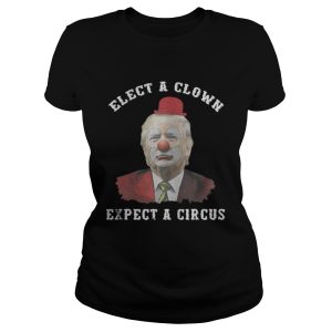 Trump elect a clown expect a circus shirt 4