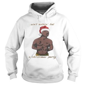 Tupac Ain't Nothin' But A Christmas Party Shirt 1