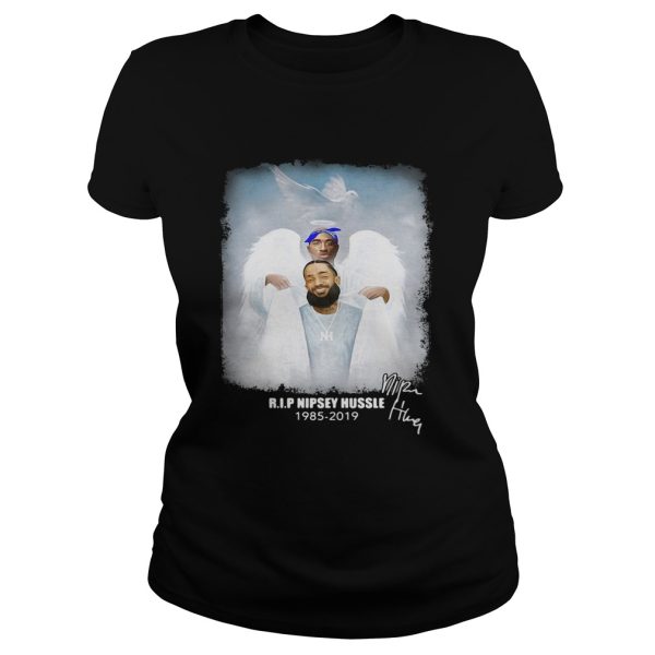 Tupac Shakur welcoming Nipsey Hussle into Heaven RIP 1985 2019 shirt