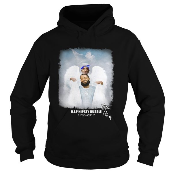 Tupac Shakur welcoming Nipsey Hussle into Heaven RIP 1985 2019 shirt