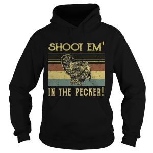 Turkey Hunter shoot em’ in the pecker retro shirt 1 Turkey Hunter shoot em' in the pecker retro shirt 2