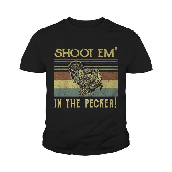 Turkey Hunter shoot em’ in the pecker retro shirt