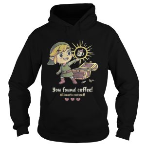 Twilight Princess You found coffee all hearts restored shirt 1