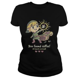 Twilight Princess You found coffee all hearts restored shirt 2