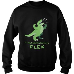 Tyrannosaurus flex shirt 2 Tyrannosaurus flex shirt 3