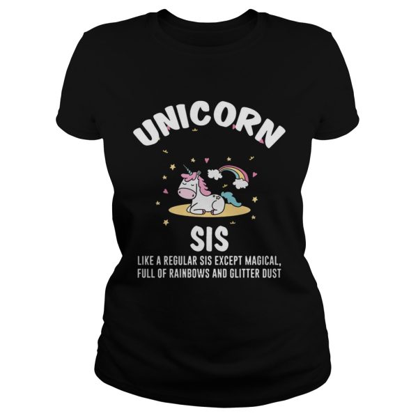 Unicorn Sis Sister Magical Full Of Rainbows Glitter T-Shirt