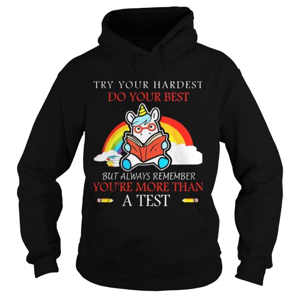 Unicorn Try your hardest do your best shirt