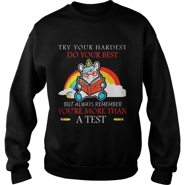 Unicorn Try your hardest do your best shirt