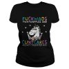 Unicorn fuckwads twatwaffles and cuntcakes are not tolerated here shirts