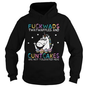 Unicorn fuckwads twatwaffles and cuntcakes are not tolerated here shirts 2