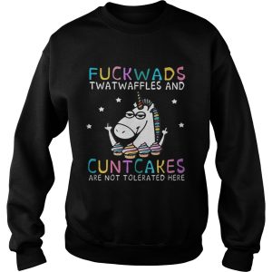 Unicorn fuckwads twatwaffles and cuntcakes are not tolerated here shirts 3