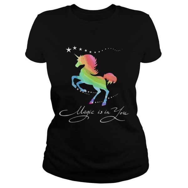 Unicorn magic in you shirt