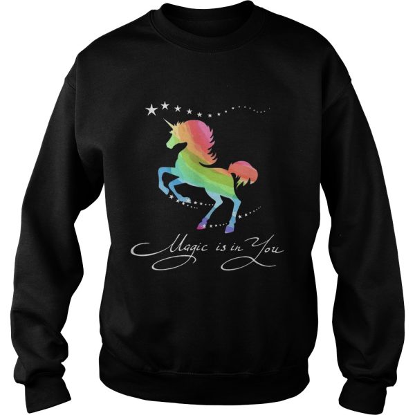 Unicorn magic in you shirt