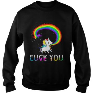 Unicorn rainbow fuck you love you shirt 3