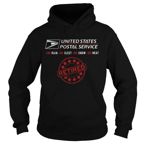 United states postal service no rain nor sleet nor snow no heat retired shirt