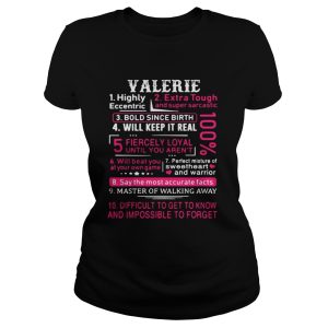 Valerie highly eccentric extra tough and super sarcastic bold since birth shirt 2