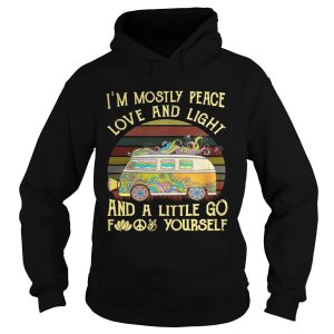 Van I'm mostly peace love and light and a little go fuck yourself shirt 2