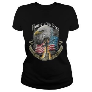 Veteran home of the free because of the brave T Shirt 1