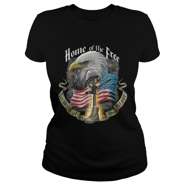 Veteran home of the free because of the brave T-Shirt