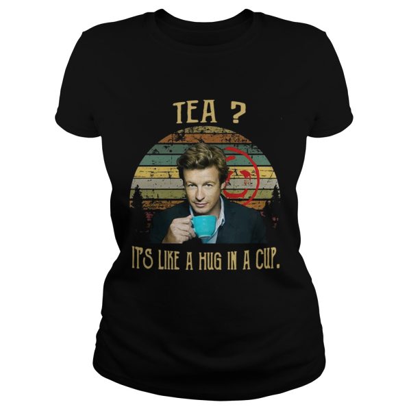 Vintage Tea It_s Like A Hug In A Cup Patrick Jane Shirt