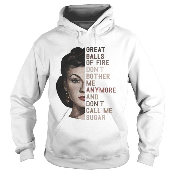 Vivien Leigh Great balls of fire don’t bother me anymore shirt