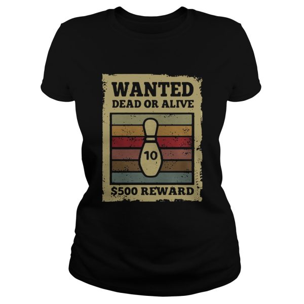 Wanted dead or alive S500 reward bowling vintage shirt