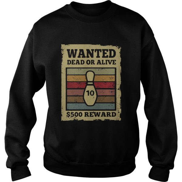 Wanted dead or alive S500 reward bowling vintage shirt