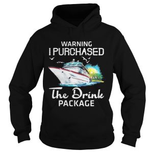 Warning I purchased the drink package shirt 2