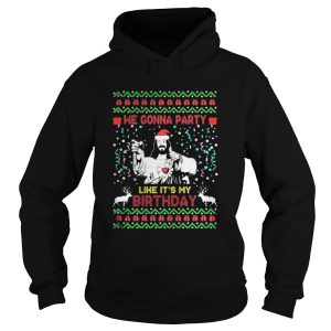 We gonna party like its my Jesus Christmas shirt 1