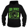 Weed four twenty its 420 somewhere shirt