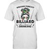 Weekend forecast billiard with a chance of drinking shirt