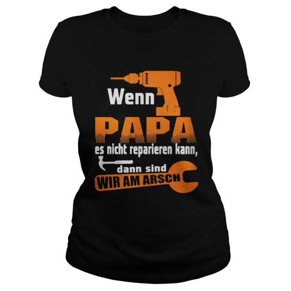 Wenn Papa Es Nicht Stricken Kann Niemand Shirt