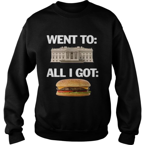 Went to White House all I got hamburger shirt