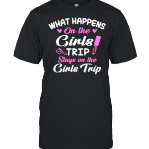 What happens on the girls trip stays on the girls trip shirt