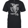 When In Doubt Throttle It Out Shirt