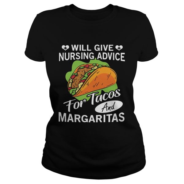 Will give nursing advice for tacos and margaritas shirts