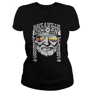 Willie Nelson Have a willie nice day shirt 1 Willie Nelson Have a willie nice day shirt 2