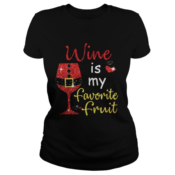 Wine Is My Favorite Fruit Christmas Shirt