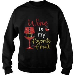 Wine Is My Favorite Fruit Christmas Shirt 3