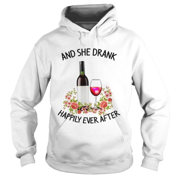 Wine and she drank happily ever after shirt